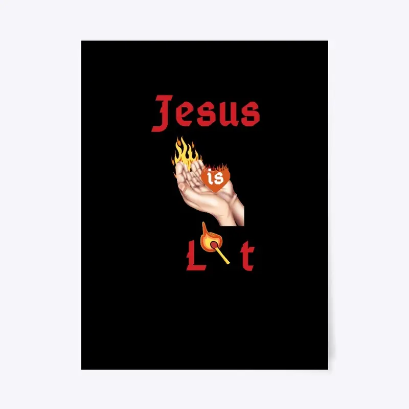 Jesus is Lit